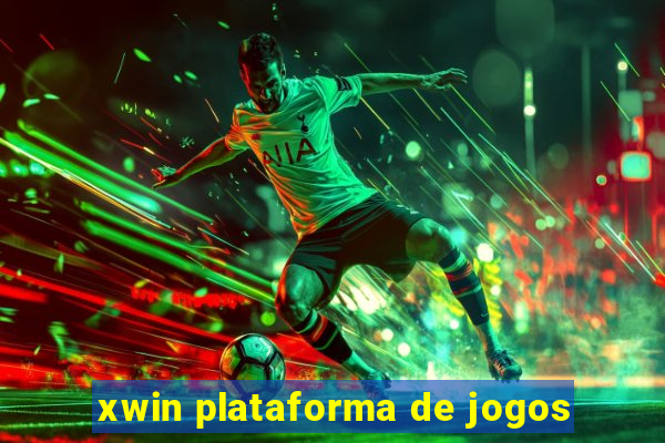 xwin plataforma de jogos