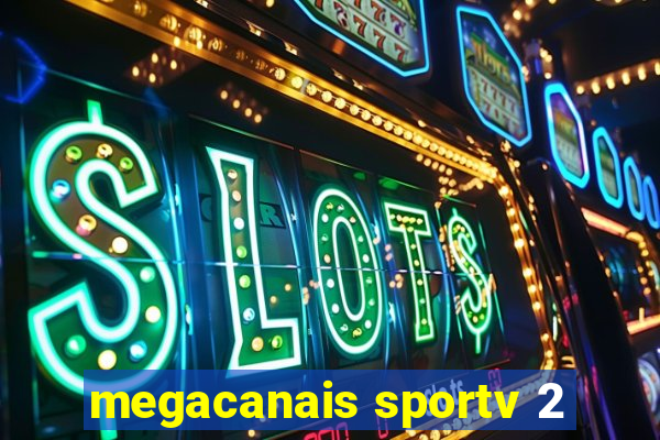 megacanais sportv 2