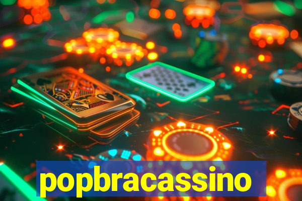 popbracassino