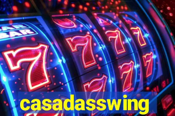 casadasswing