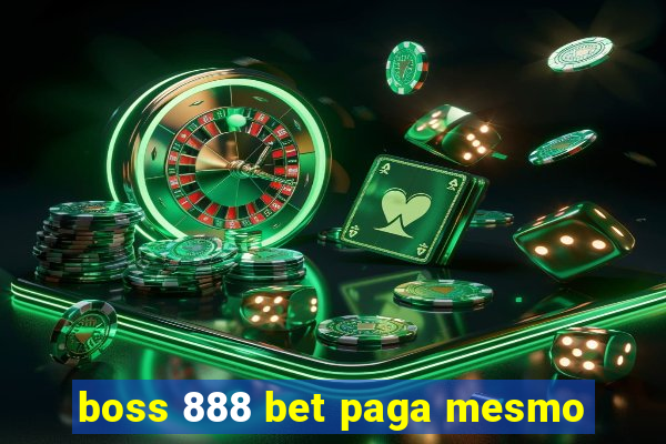 boss 888 bet paga mesmo