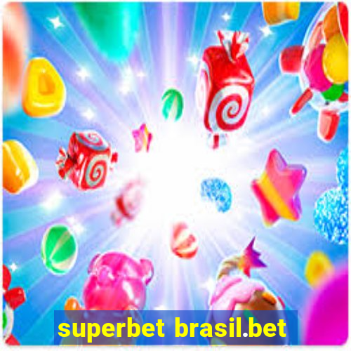 superbet brasil.bet