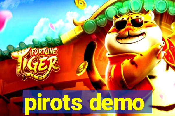 pirots demo