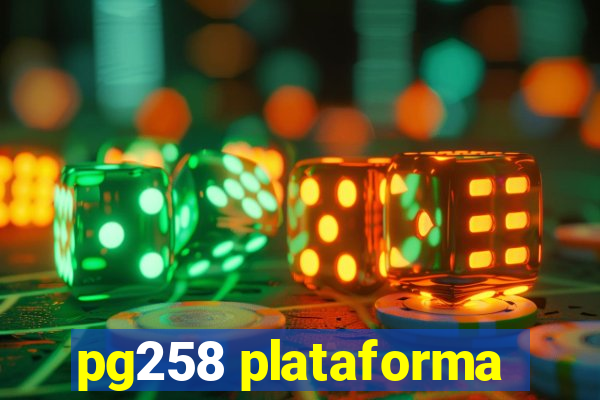 pg258 plataforma