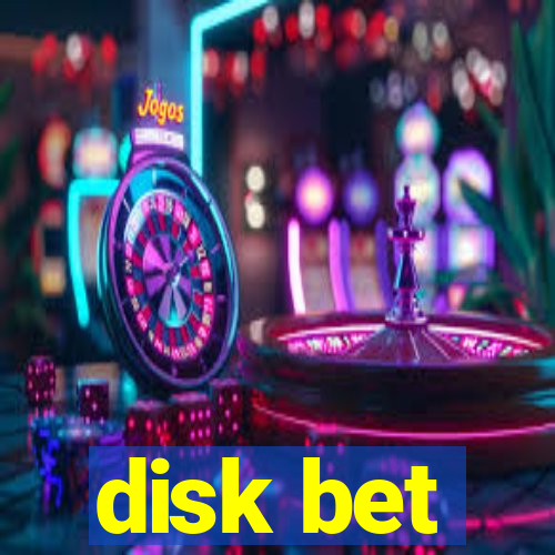 disk bet