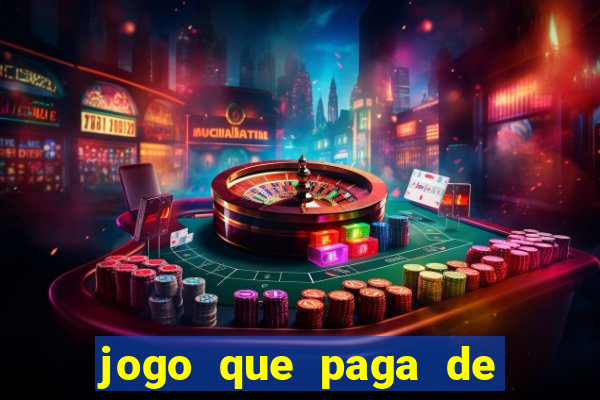 jogo que paga de verdade no pix sem depositar nada