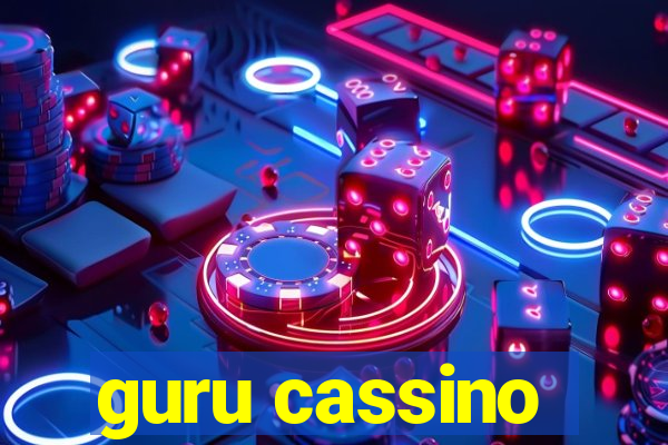 guru cassino