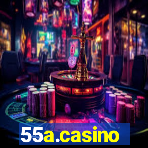 55a.casino