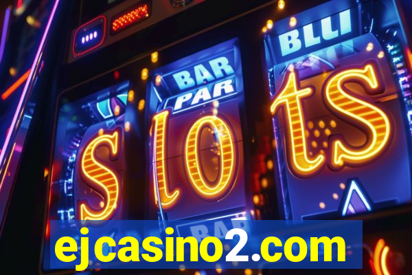 ejcasino2.com