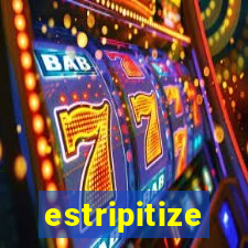 estripitize