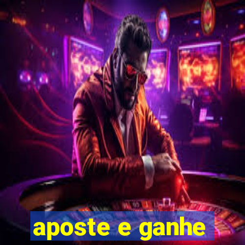 aposte e ganhe