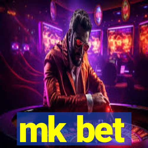 mk bet