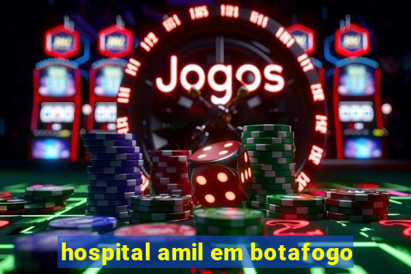 hospital amil em botafogo