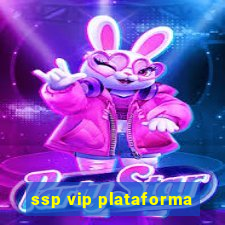 ssp vip plataforma