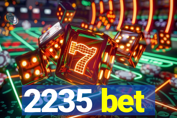 2235 bet