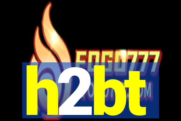 h2bt