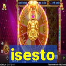 isesto