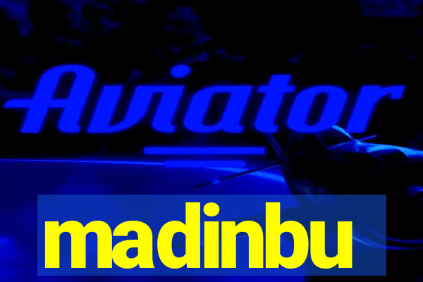 madinbu