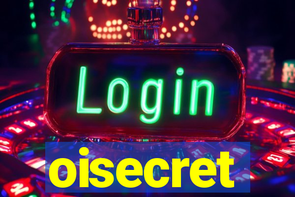 oisecret