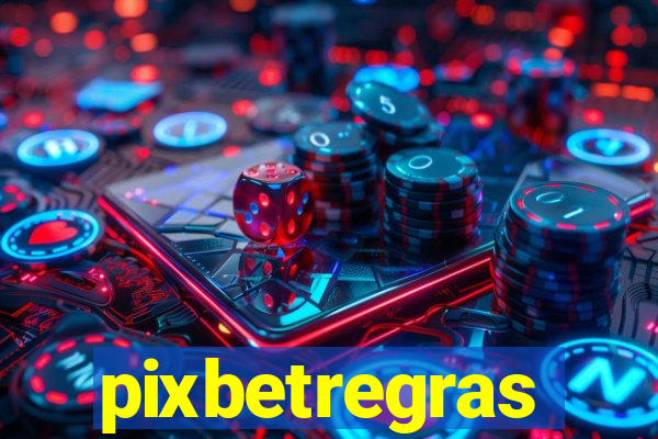 pixbetregras