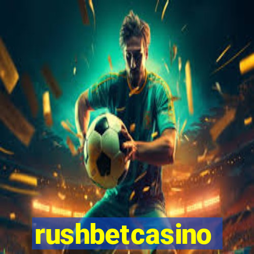 rushbetcasino