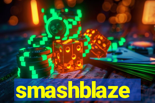 smashblaze