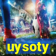 uysoty