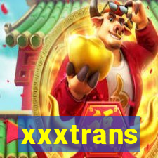 xxxtrans